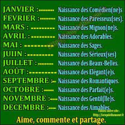 En quel mois es-tu né ?