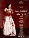 La Reine Margot.