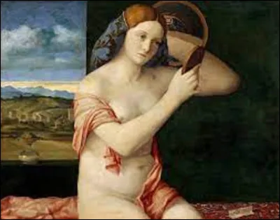 En 1515, quel peintre de la Renaissance a immortalisé cette femme dans sa peinture à l'huile sur panneau intitulée ''Jeune Femme nue au miroir'' ou ''Jeune femme à sa toilette'' ?