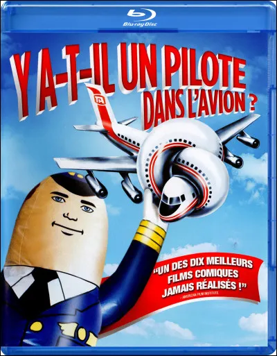 Qui est à l'affiche du film "Y a-t-il un pilote dans l'avion" ?