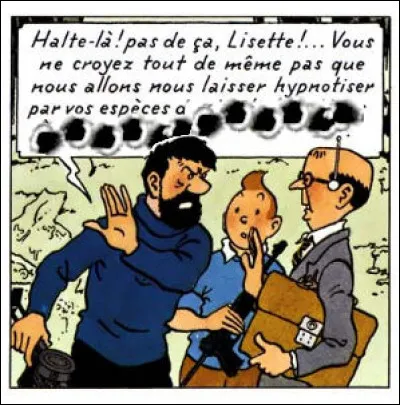 "S" comme... > Notre ami Haddock, pionnier des voyages sur la Lune, ne va pas se laisser intimider par le premier venu ! Quels attributs décerne-t-il à l'adresse de ce "scientiste" ?