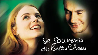 Quelle actrice est à l'affiche du film "Se souvenir des belles choses" en 2002 ?