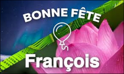 Fête : 
François est un prénom français dérivé de France, anciennement Francie, qui nous vient du bas-latin Francia dont le sens premier est ''pays des Francs''.
 À quelle date fête-t-on les François ?