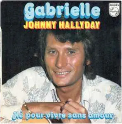 Durant quelle année Johnny Hallyday chante-t-il "Gabrielle" ?