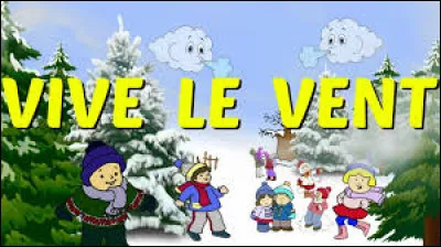 Passons ensuite à la chanson la plus populaire de Noël ! Il s'agit de ''Vive le vent'' ! 

''Sur le long chemin, 
Tout blanc de neige blanche, 
Un vieux monsieur s'avance, 
Avec __ _____ dans la main. 
Et tout là-haut le vent, 
Qui siffle dans les ________, 
Lui souffle la romance qu'il chantait petit enfant [...]''