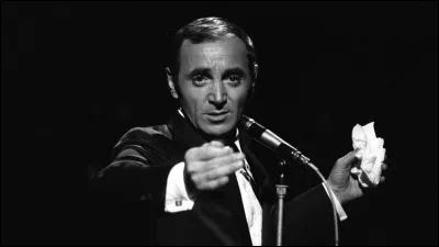 Les chansons de Charles Aznavour n'étaient interprétées qu'en français.