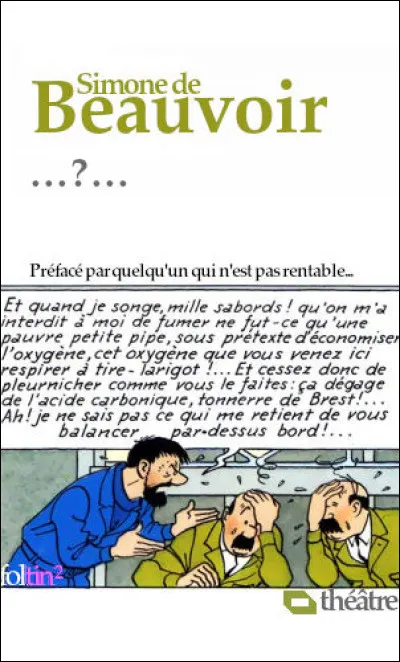 Voici sa seule tentative dans le domaine théâtral : quel est le titre de cette pièce ?