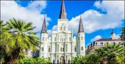 Lieu d'exception : Quel nom porte la célèbre cathédrale de la Nouvelle-Orléans ?