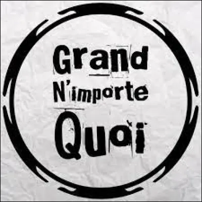 À qui faut-il attribuer le titre "N'importe quoi" ?