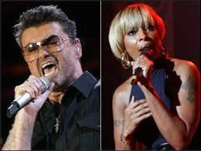 Comment s'appelle la chanson que George Michael a chanté en duo avec Mary J Blige en 1999 ?