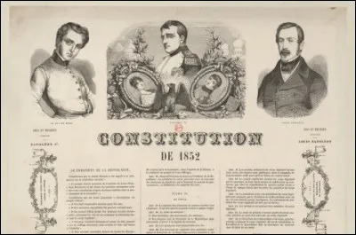La Constitution du 14 janvier 1852 fait suite au coup d'État du...