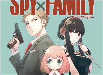 Et enfin, tu aimes ''Spy &times; Family'' &agrave;...