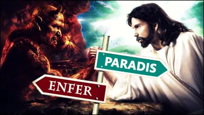 Tu es au paradis ou en enfer. Que fais-tu ?