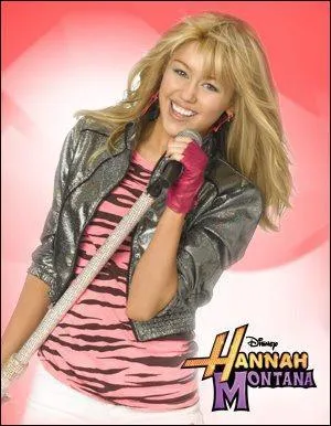 Qui est Hannah Montana ?