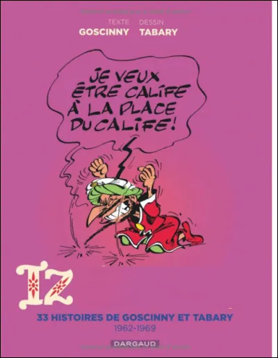 Qui est ce personnage en I, grand vizir de Bagdad, cruel, avare, &eacute;go&iuml;ste, col&eacute;rique et hargneux, obs&eacute;d&eacute; de devenir Calife &agrave; la place du Calife ?