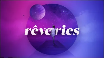 Qui chantait "Rêveries" en 1978 ?