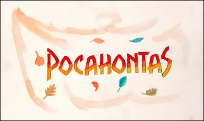 Parmi les titres suivants, lequel/lesquels retrouve-t-on dans le Disney "Pocahontas" ?