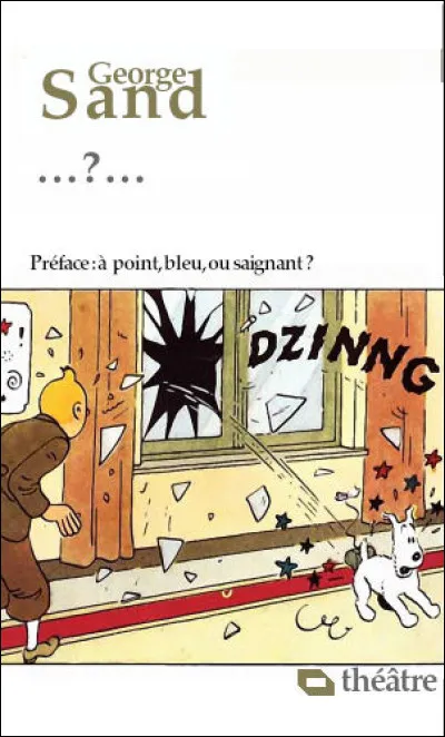 Quelle est cette pièce de théâtre ?