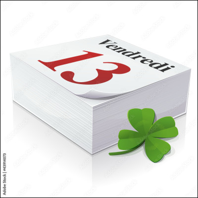 Le personnage principal est née un "vendredi 13".