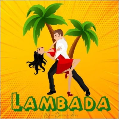 Qui chantait le titre "La Lambada" en 1989 ?