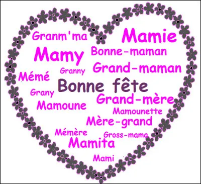 Dans quel coin de France, les enfants ont-ils coutume d'appeler leur grand-mère "Mémère" ?