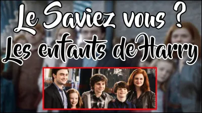 Combien d'enfants Harry et Ginny ont-ils eus ?