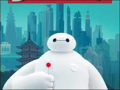 Blanc : Dans le film d'animation "Les Nouveaux Héros" sorti en 2014, comment se nomme ce robot assistant médical ?