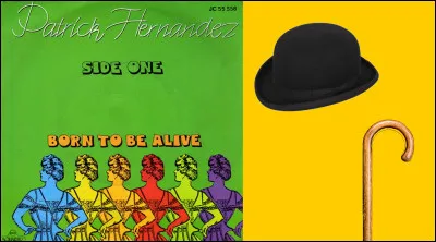 Patrick Hernandez nous d&eacute;clare "Born to be alive" et il ne chante jamais sans sa canne ou son chapeau ?