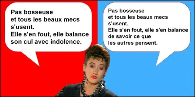 C'est la ouate est une chanson à succès de Caroline Loeb sortie en 1986. Quelle sont les bonnes paroles ?