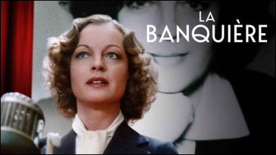 Quelle actrice est l'héroïne du film "La Banquière" en 1980 ?