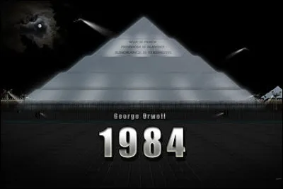 Dans 1984, ouvrage de George Orwell on parle de "Big Brother" et de "Police de la Pensée".