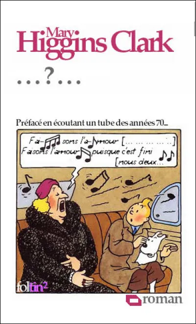 Pour le 21e roman, je m'en remets à vos compétences en chanson française pour dénicher le titre ! Alors ?