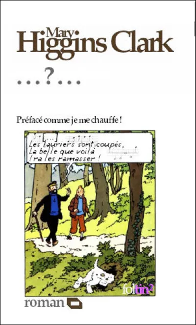 C'est Haddock qui s'y colle, cette fois-ci, en fredonnant le titre de ce 10e roman. Lequel ?