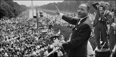 Discours de Martin Luther King à Washington ( I have a dream) , au terme de la marche des droits civiques :