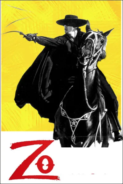 Quel et ce personnage de fiction en Z, un riche hidalgo qui cache son identité pour combattre l'injustice ?