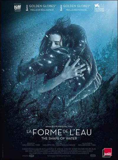 Qui a réalisé le film "La Forme de l'eau" ?