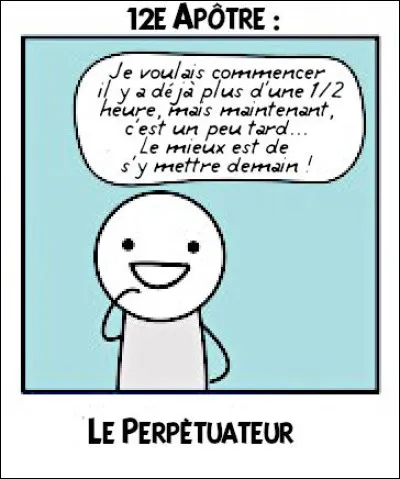 Sinon, depuis combien de temps pensez-vous que la journée mondiale de la procrastination existe ?