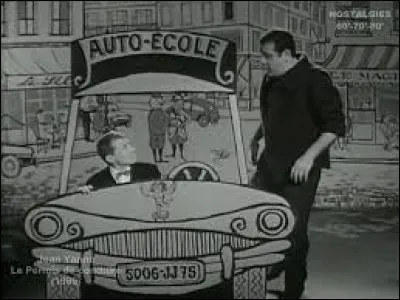 Le sketch comique "Le Permis de conduire" a été écrit et interprété par Jean Yanne.