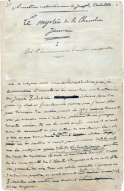 Des feuilletons, devenus à la mode sont régulièrement publiés dans les journaux. Qui est l'auteur de " Le Mystère de la chambre jaune ", où il s'agit de la première aventure de Rouletabille ?