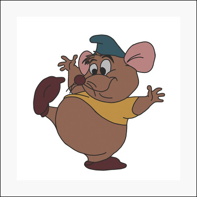 Te rappelles-tu de Cendrillon, de ses amis, ces rats si attentionnés... en particulier du glouton ? Comment se nomme-t-il ?