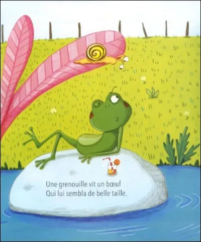 Comme qui la grenouille voulait-elle devenir aussi grosse ?