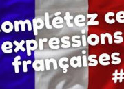Quiz Expressions franaises  complter (1)