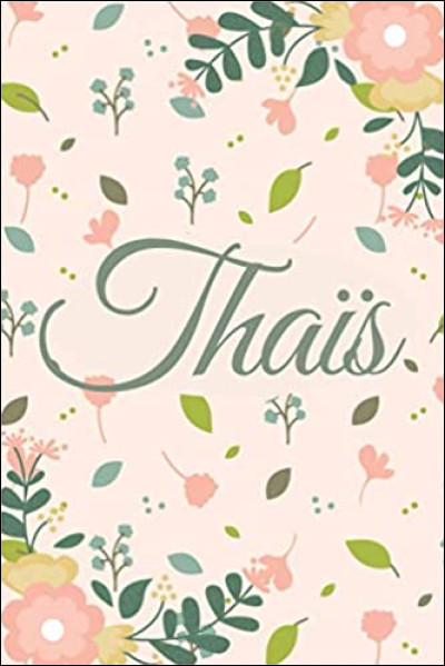 Thaïs est un prénom grec signifiant :