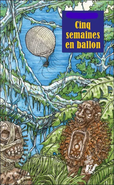 Quel écrivain du XIXe siècle est l'auteur du roman "5 semaines en ballon" ?