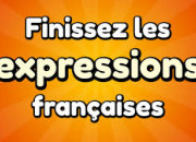 Quiz Expressions franaises  complter (10)
