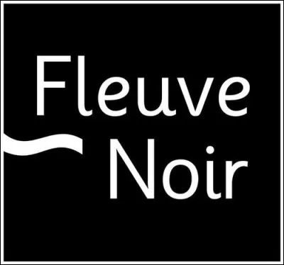 Qu'est-ce que "Fleuve Noir" ?