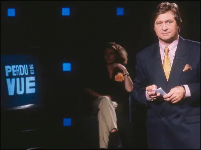 Qui présentait l'émission "Perdu de vue" dans les années 90 ?