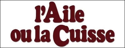 Qui interprète le rôle du fils de Louis de Funès dans "L'Aile ou la cuisse" ?