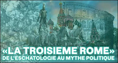 Quelle ville est surnommée "La troisième Rome" ?