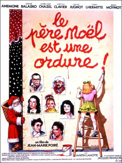 Quel rôle Marie-Anne Chazel a-t-elle joué dans "Le Père Noël est une ordure" ?